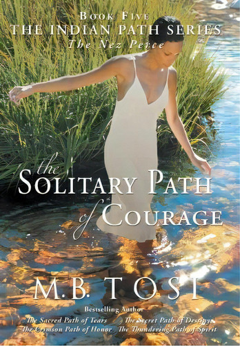 The Solitary Path Of Courage, De M B Tosi. Editorial Westbow Press, Tapa Dura En Inglés