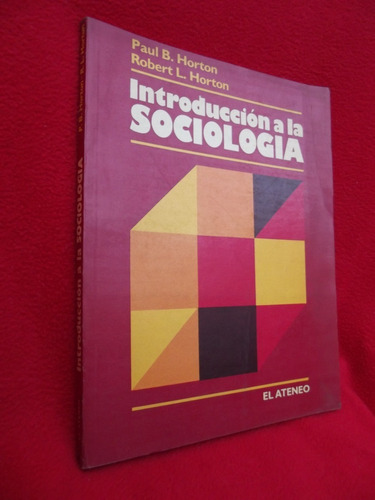 Paul Horton Y Robert Horton- Introducción A La Sociología