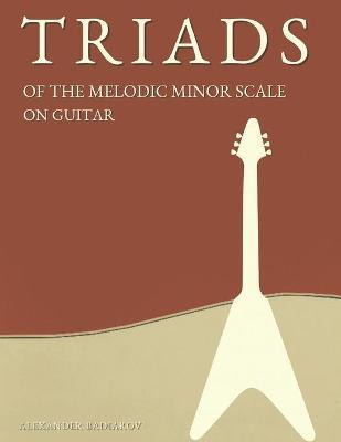 Libro Triads Of The Melodic Minor Scale On Guitar - Alexa...