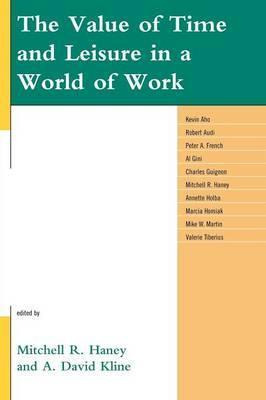 Libro The Value Of Time And Leisure In A World Of Work - ...