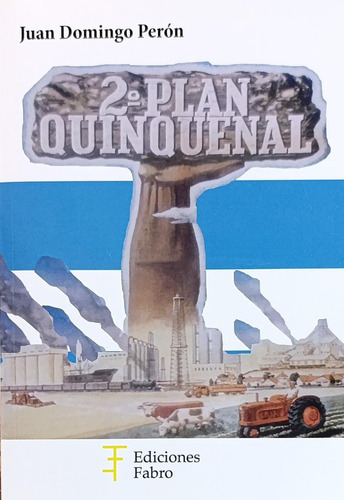 Juan Domingo Perón Segundo Plan Quinquenal