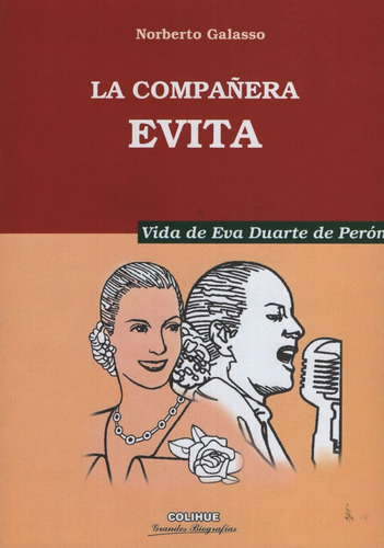 La Compañera Evita. Vida De Eva Duarte De Peron
