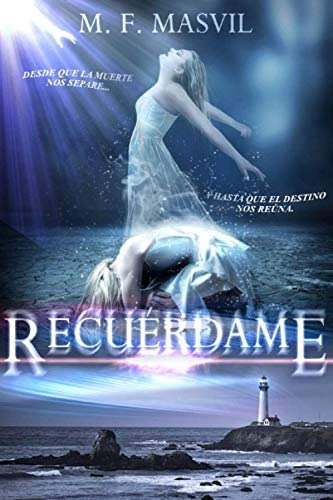 Recuérdame (spanish Edition), De Mastrovita Viladrich, Martín Federico. Editorial Independently Published, Tapa Blanda En Español
