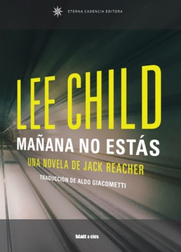 Libro Mañana No Estas - Una Novela De Jack Reacher - Lee Chi