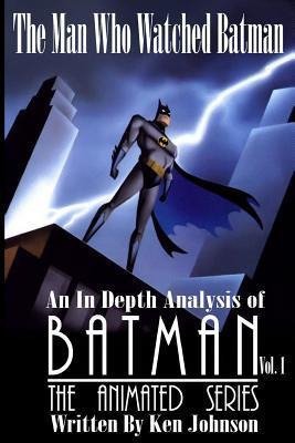 Libro The Man Who Watched Batman Vol. 1 - Ken Johnson