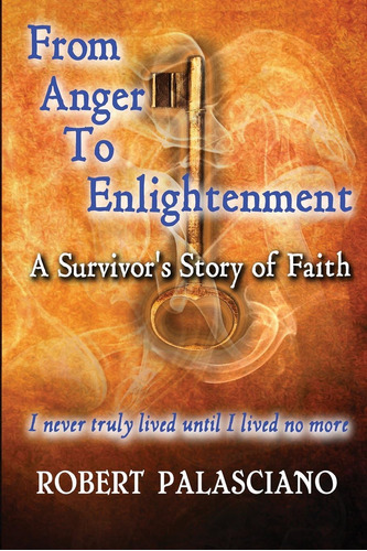 Libro: En Ingles From Anger To Enlightenment A Survivors St