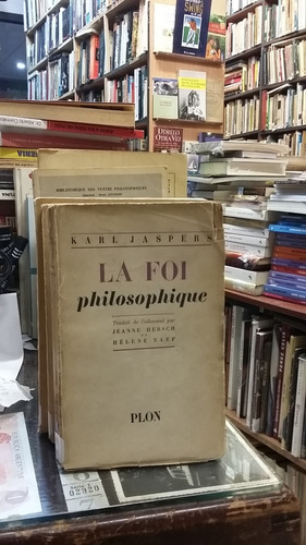 Karl Jaspers La Foi Philosophique En Francés