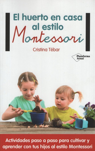 Huerto En Casa Al Estilo Montessori