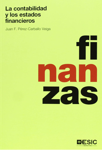 La Contabilidad Y Los Estados Financieros (divulgación) / Ju