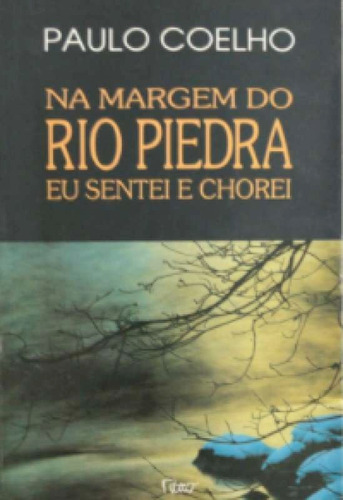 Na Margem Do Rio Piedra Eu Sentei E Chorei (29500)