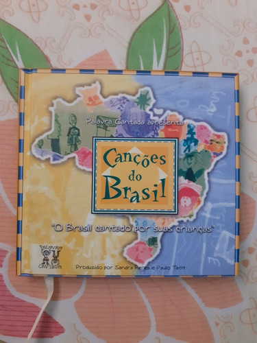 Cd + Livro Palavra Cantada Apresenta - Canções Do Brasil.