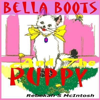 Libro Bella Boots And The Puppy : A Fun Early Readers Chi...