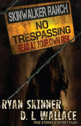 Skinwalker Ranch : No Trespassing