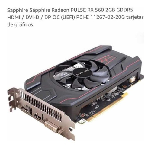 Imagen 3 de 3 de Rx 560 Sapphire 2gb Ddr5 128 Bits