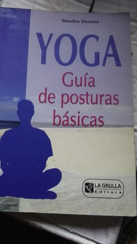 Sandra Zunino - Yoga Guía De Posturas Basicas (p)