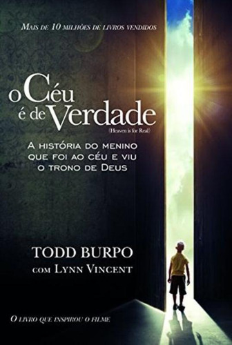 O céu é de verdade, de Burpo, Todd. Editorial Vida Melhor Editora S.A, tapa mole en português, 2014