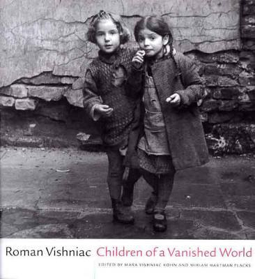 Children Of A Vanished World - Roman Vishniac