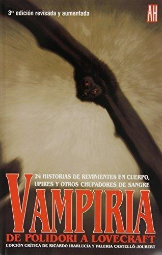 Vampiria. 24 Historias De Revivientes En Cuerpo, Excomulgado
