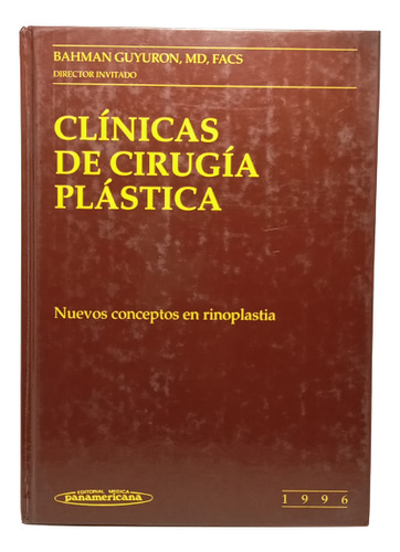 Clínicas De Cirugía Plástica - Ed Médica Panamericana - 1996