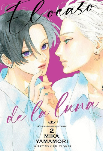 El Ocaso De La Luna, De Mika Yamamori., Vol. 2. Editorial Milky Way Ediciones, Tapa Blanda En Español, 2022