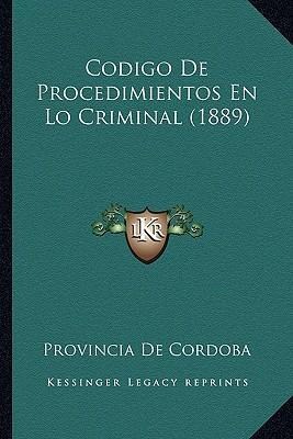 Libro Codigo De Procedimientos En Lo Criminal (1889) - Pr...