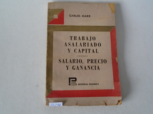 Trabajo Asalariado Y Capital- Salario Precio Y Ganancia Marx