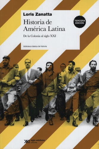 Historia De America Latina - De La Colonia Al Siglo Xxi