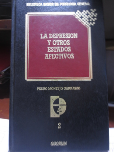 Libro La Depresión Y Otros Estados Afectivos  Pedro Montejo 