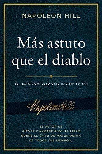 Ms Astuto Que El Diablo: El Texto Completo Original Sin Edi
