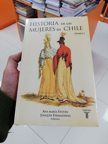 Libro Historia De Las Mujeres En Chile Tomo 1