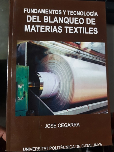 Libro Fund. Y Tecnología Del Blanqueo De Materias Textiles 