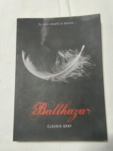 Claudia Gray. Balthazar