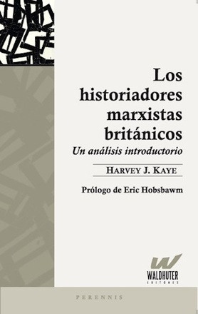 Historiadores Marxistas Britanicos   Los - Historiadores