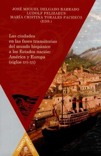 Libro Ciudades En Las Fases Transitorias Del Mundo Hispánic