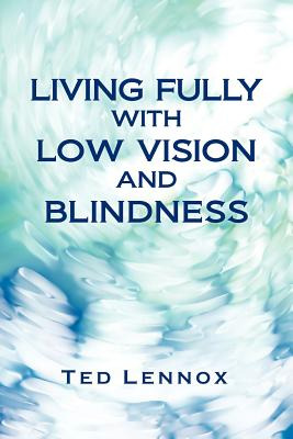 Libro Living Fully With Low Vision And Blindness - Lennox...