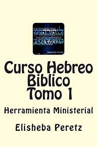 Libro: Curso Hebreo Biblico: Herramienta Ministerial To&-.