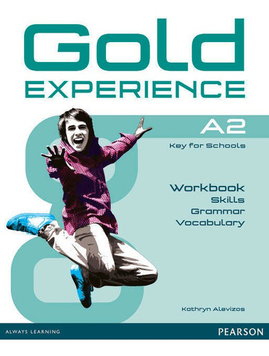 Gold Experience A2 Language And Skills Workbook, De Alevizos, Kathryn. Editorial Pearson Education, Tapa Blanda En Inglés