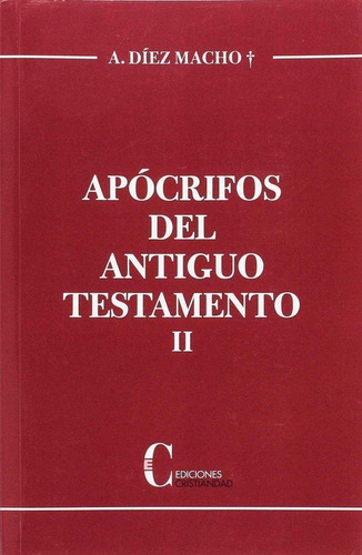 Libro: Apocrifos Del Antiguo Testamento, Tomo Ii. A. Diez Ma