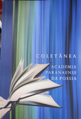 Livro Coletânea: Academia Paranaense Da Poesia - Lilia Souza [2012]