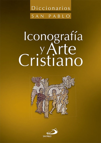 Diccionario De Iconografia Y Arte Cristiano - Varios Auto...