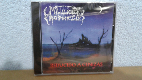Malicious Prophecies  Reducido A Cenizas( Edicion Mexicana )