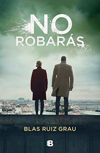 No Robarás (la Trama)