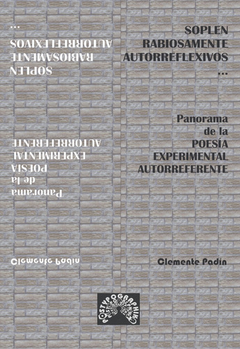Soplen Rabiosamente Autorreflexivos - Clemente Padín