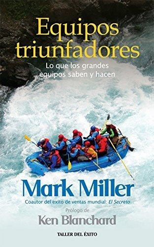 Equipos Triunfadores, De Mark Miller. Editorial Taller Del Éxito, Tapa Blanda, Edición 1 En Español