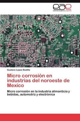 Libro Micro Corrosion En Industrias Del Noroeste De Mexic...