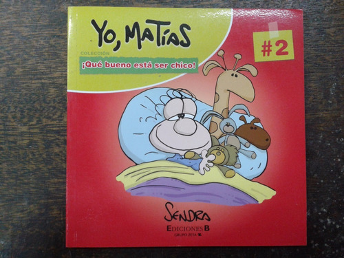 Imagen 1 de 5 de Yo, Matias * Que Bueno Esta Ser Chico 2 * Fernando Sendra *