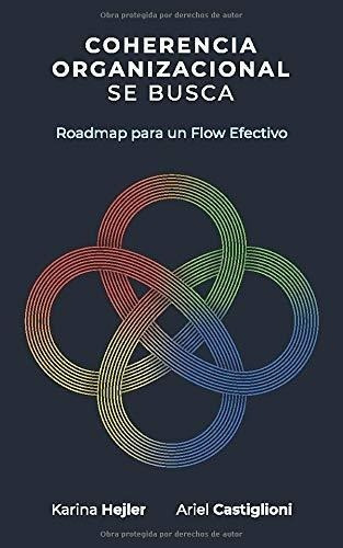 Coherencia Organizacional Se Busca Roadmap Para Un., de Hejler, Kar. Editorial Independently Published en español
