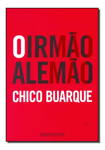 Libro Irmao Alemao O De Buarque Chico Cia Das Letras