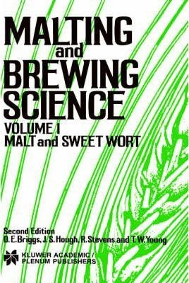 Malting And Brewing Science: Malt And Sweet Wort, Volume ...