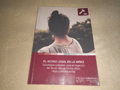 El Acoso Legal En La Niñez - Mariana Ines Perez Colectivo